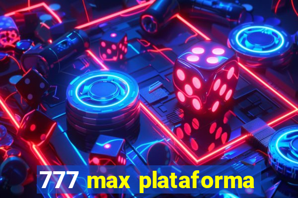 777 max plataforma